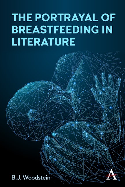 Cover image for The Portrayal of Breastfeeding in Literature ISBN 9781839993091