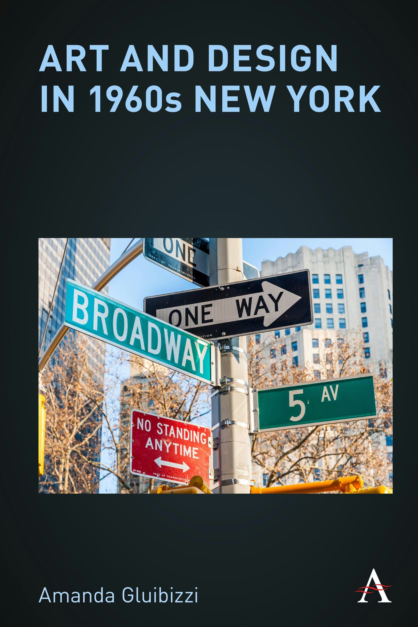 Cover image for Art and Design in 1960s New York ISBN 9781839994968