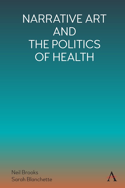 Book cover image for Narrative Art and the Politics of Health ISBN: 9781785277108