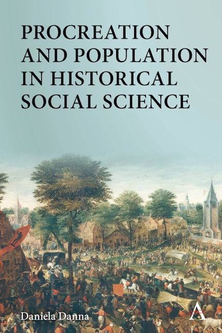 Book cover image for Procreation and Population in Historical Social Science ISBN: 9781785277160