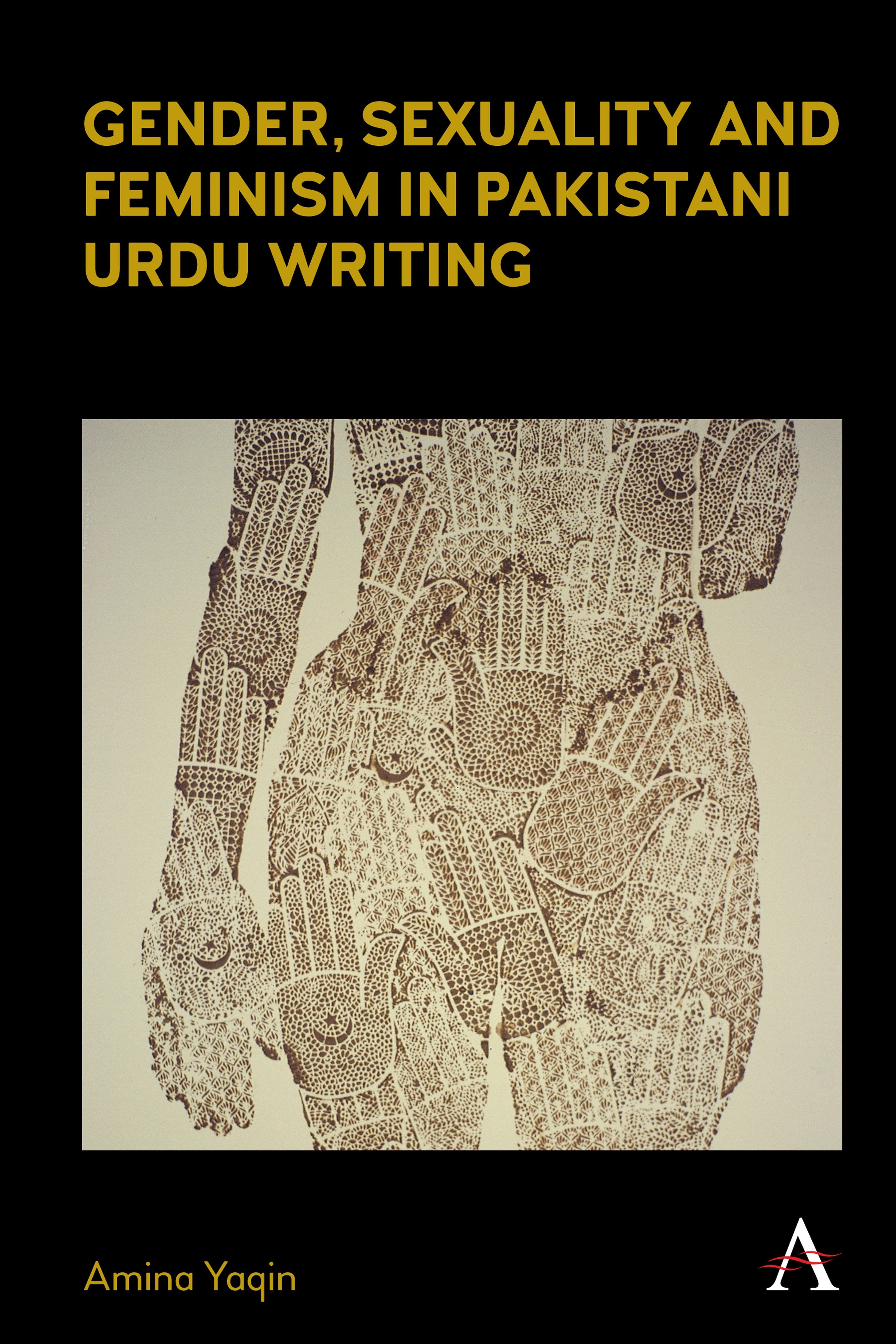 Book cover image for Gender, Sexuality and Feminism in Pakistani Urdu Writing ISBN: 9781785277559