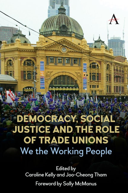 Book cover image for Democracy, Social Justice and the Role of Trade Unions ISBN: 9781785277801