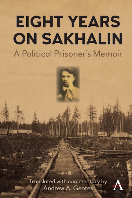 Book cover image for Eight Years on Sakhalin ISBN: 9781785278228