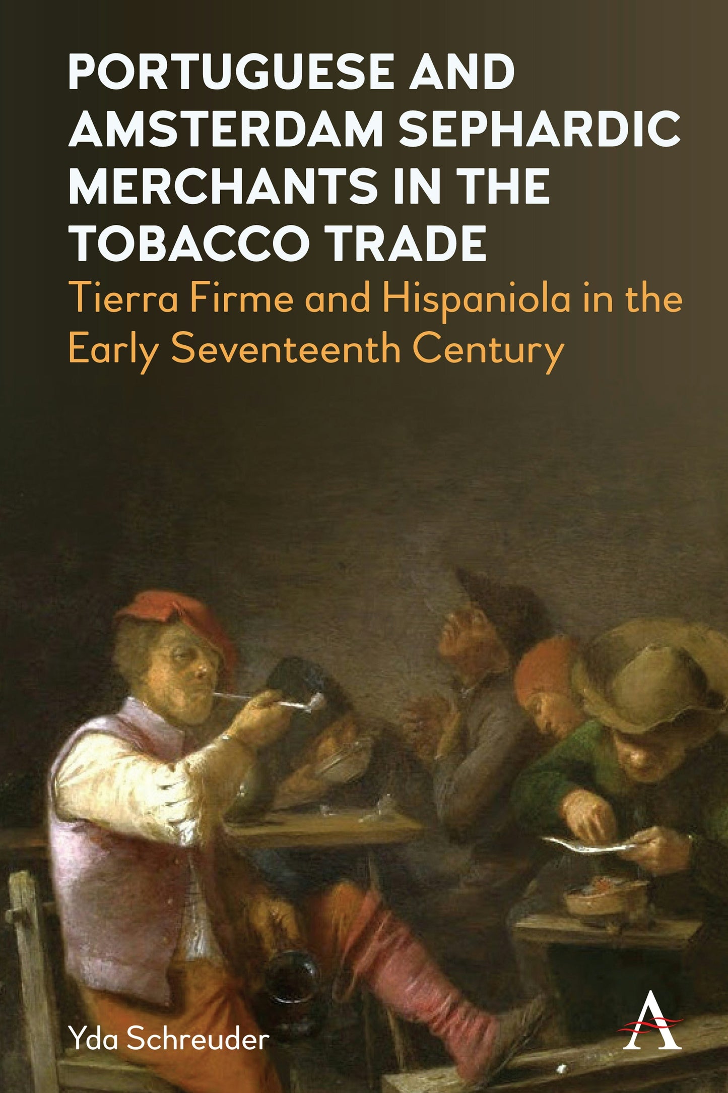 Cover image for Portuguese and Amsterdam Sephardic Merchants in the Tobacco Trade ISBN 9781839994746