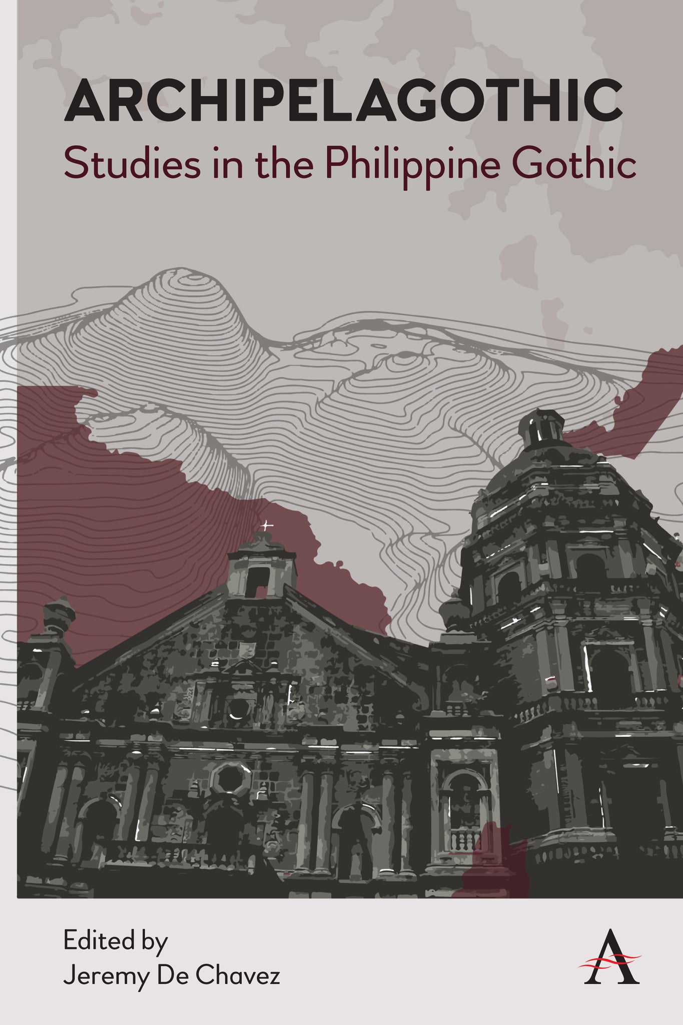 Cover image for Archipelagothic: Studies in the Philippine Gothic ISBN 9781785279300