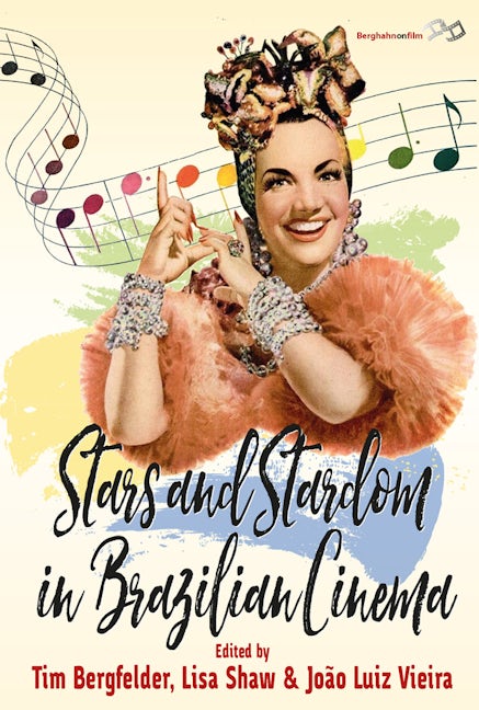 Book cover image for Stars and Stardom in Brazilian Cinema ISBN: 9781785332982