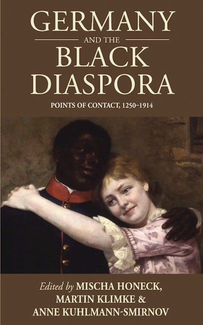 Book cover image for Germany and the Black Diaspora ISBN: 9781785333330