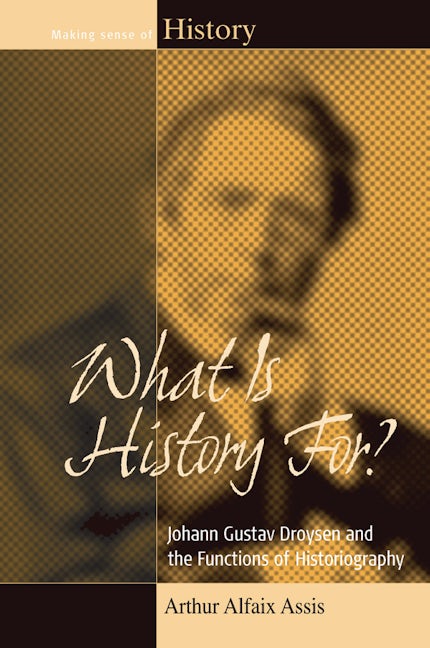 Book cover image for What Is History For? ISBN: 9781785333347