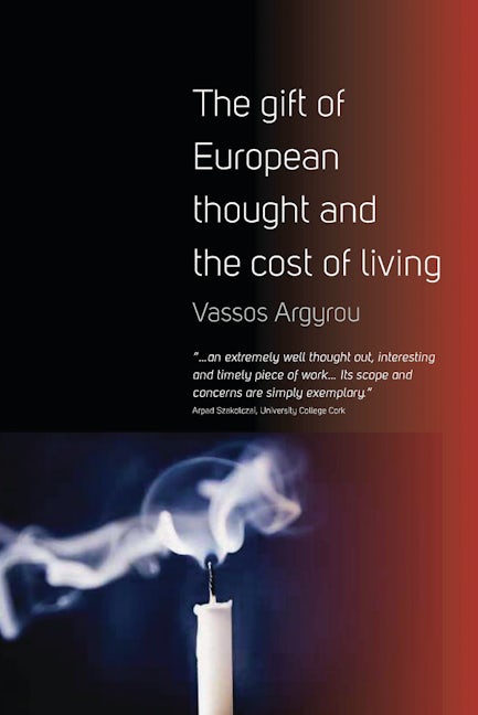 Book cover image for The Gift of European Thought and the Cost of Living ISBN: 9781785335259