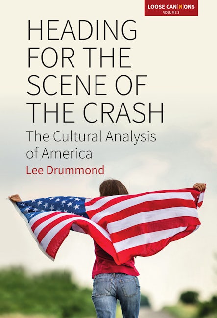 Book cover image for Heading for the Scene of the Crash ISBN: 9781785336478