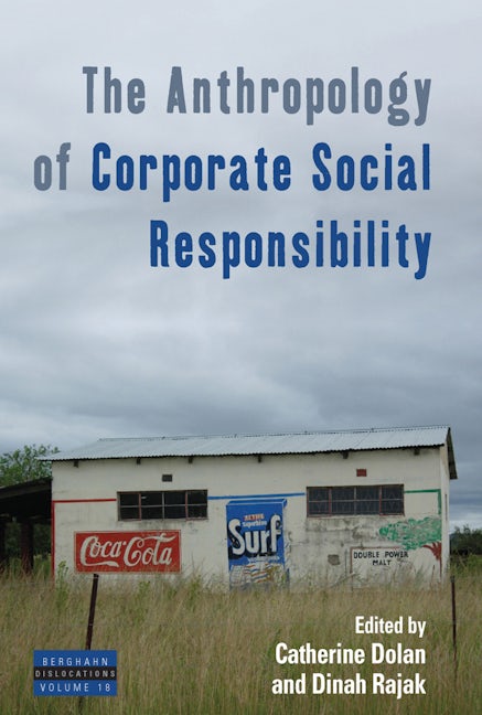 Book cover image for The Anthropology of Corporate Social Responsibility ISBN: 9781785337505