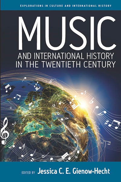 Music and International History in the Twentieth Century