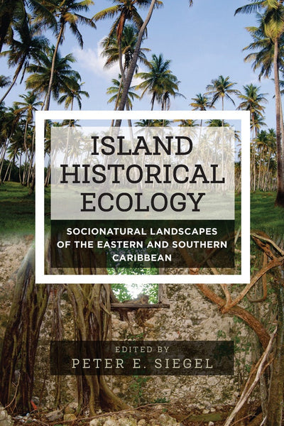Cover image for Island Historical Ecology, isbn: 9781785337635