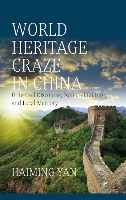 Book cover image for World Heritage Craze in China ISBN: 9781785338045