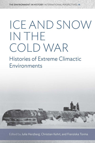 Cover image for Ice and Snow in the Cold War, isbn: 9781785339868