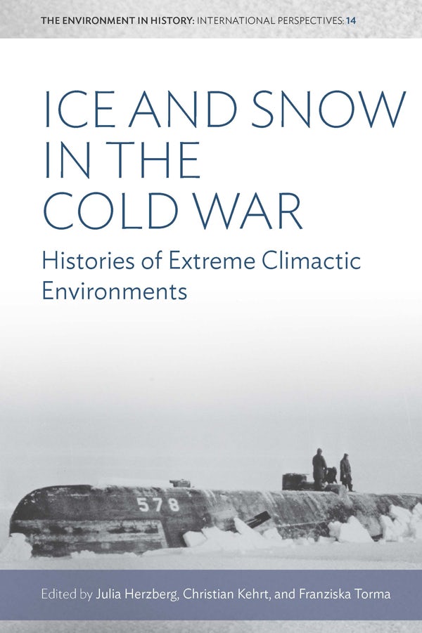 Cover image for Ice and Snow in the Cold War, isbn: 9781785339868