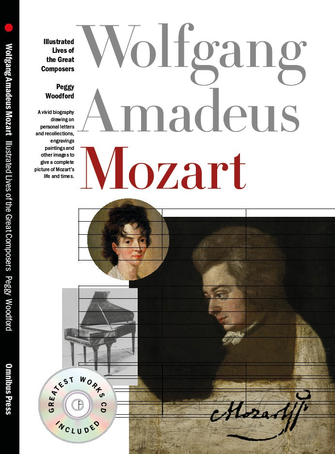 Illustrated Lives Of The Great Composers: Wolfgang Amadeus Mozart