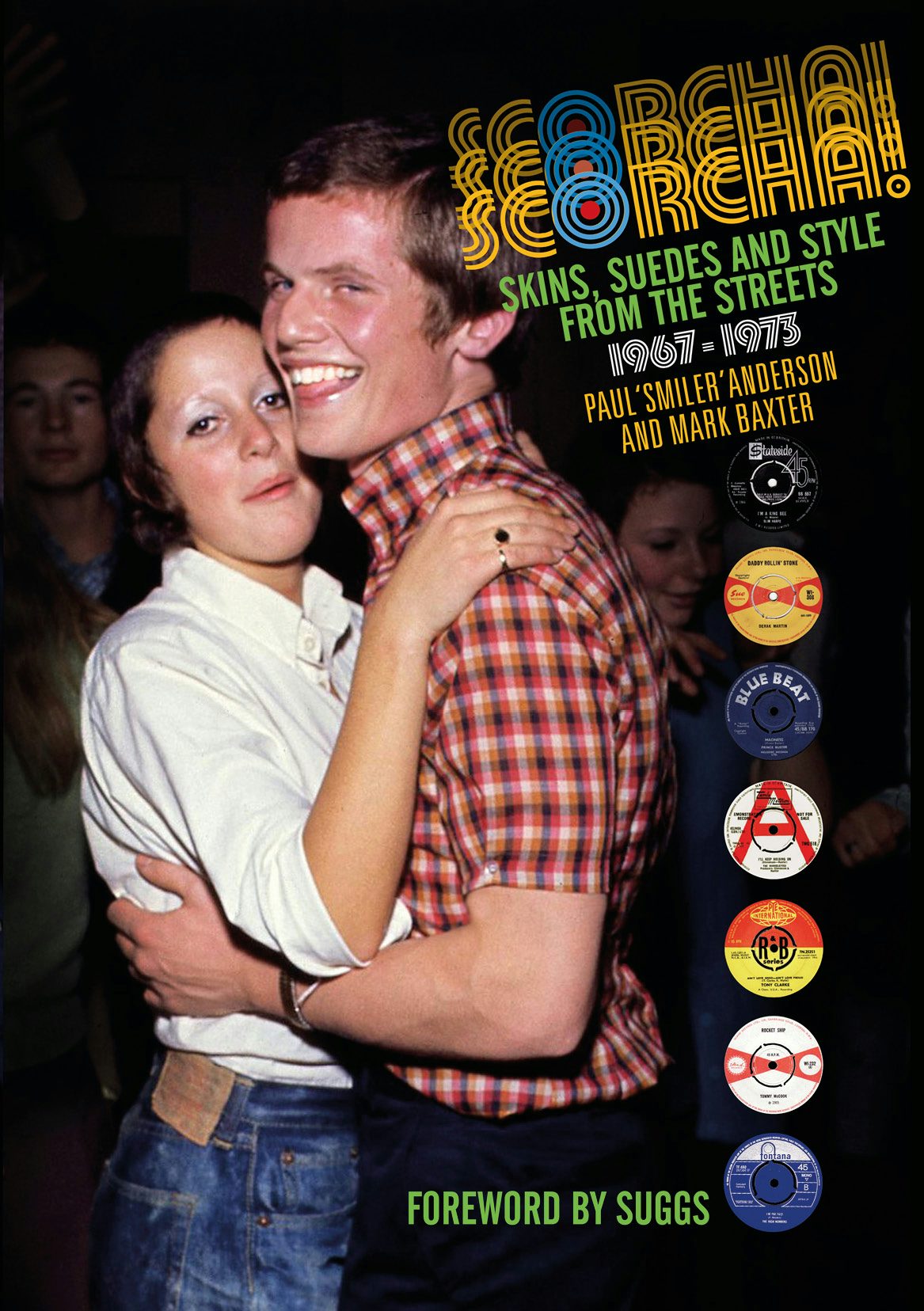 Book cover image for Scorcha! Skins, Suedes and Style from the Streets 1967-1973 ISBN: 9781785584930