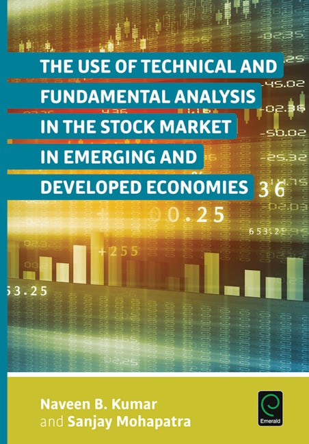 Book cover image for The Use of Technical and Fundamental Analysis in the Stock Market in Emerging and Developed Economies ISBN: 9781785604058
