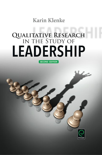 Book cover image for Qualitative Research in the Study of Leadership ISBN: 9781785606519