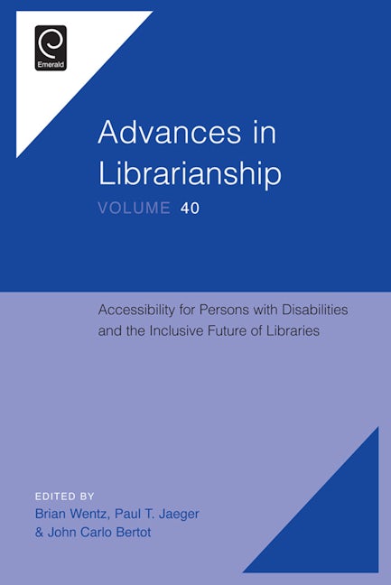 Book cover image for Accessibility for Persons with Disabilities and the Inclusive Future of Libraries ISBN: 9781785606533
