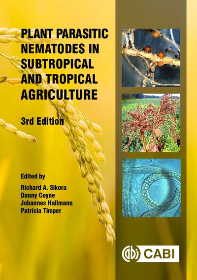 Cover image for Plant Parasitic Nematodes in Subtropical and Tropical Agriculture, isbn: 9781786391247