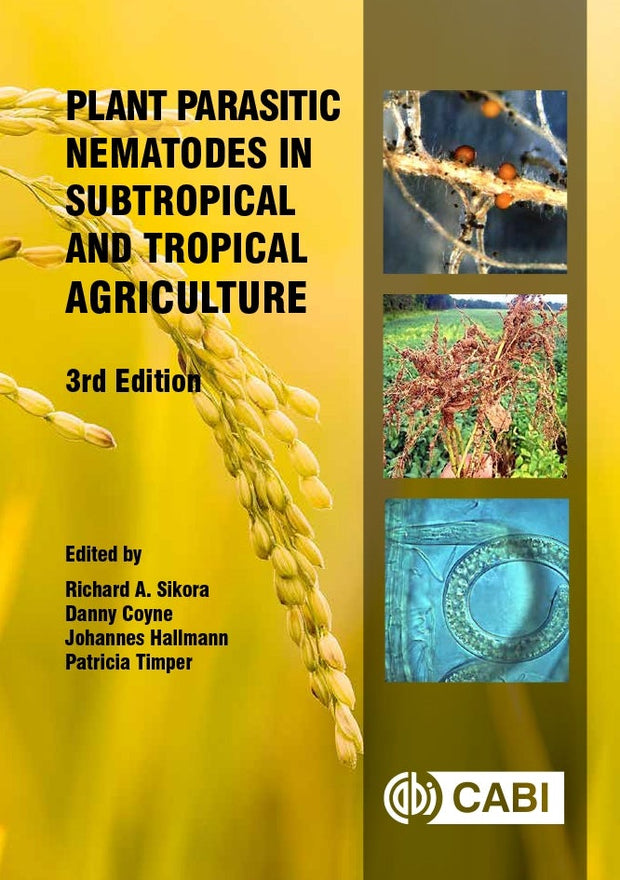 Cover image for Plant Parasitic Nematodes in Subtropical and Tropical Agriculture, isbn: 9781786391247