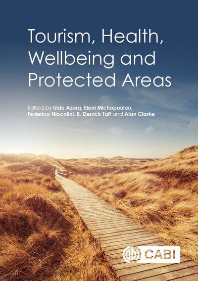 Cover image for Tourism, Health, Wellbeing and Protected Areas, isbn: 9781786391315
