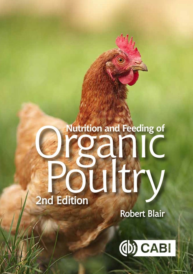 Book cover image for Nutrition and Feeding of Organic Poultry ISBN: 9781786392985