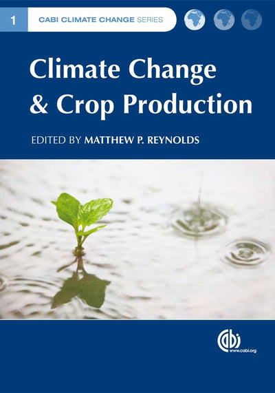 Cover image for Climate Change and Crop Production, isbn: 9781786393081