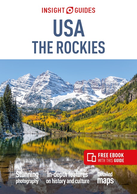 Insight Guides USA The Rockies (Travel Guide with eBook)