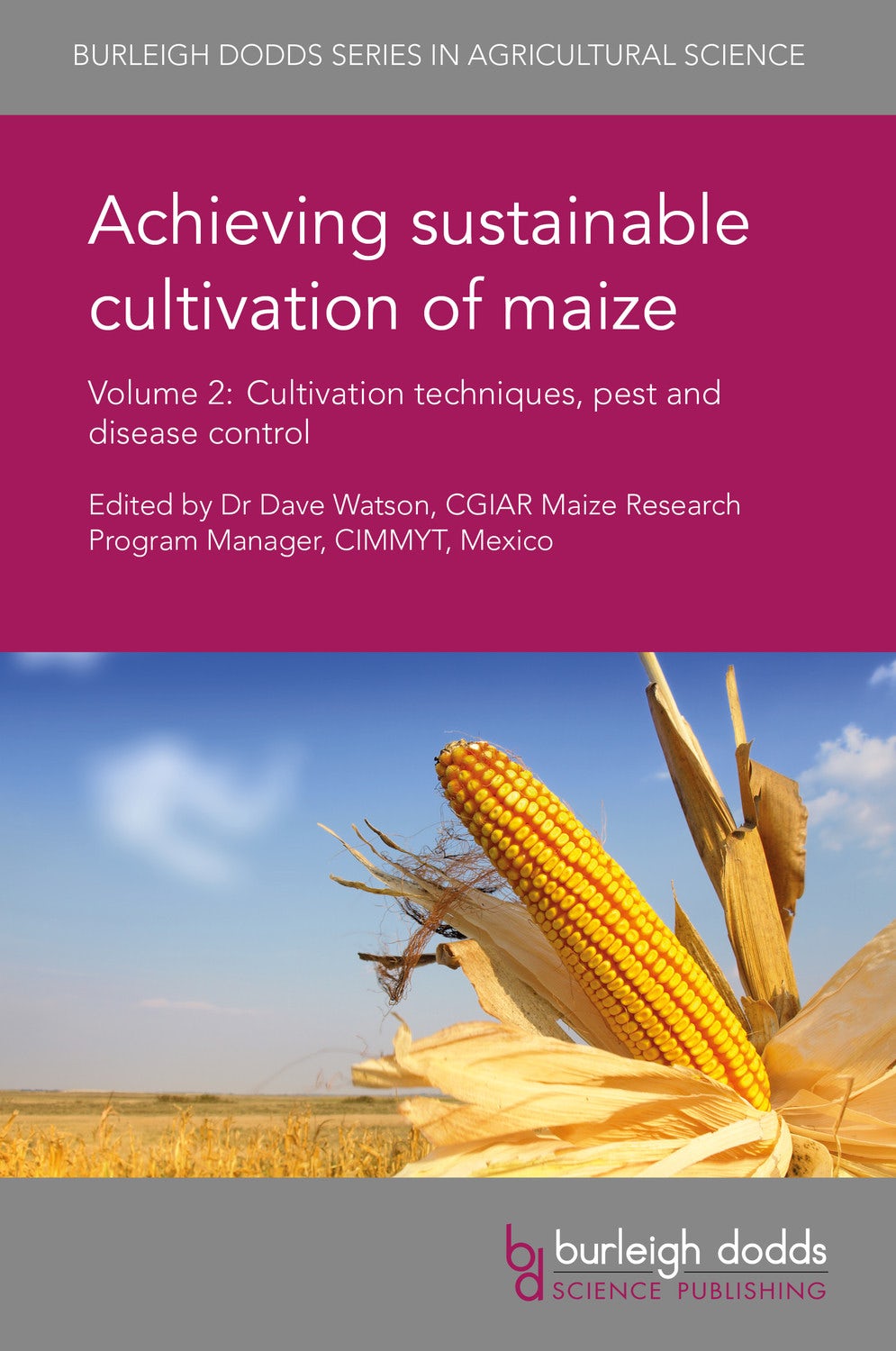 Book cover image for Achieving sustainable cultivation of maize Volume 2 ISBN: 9781786760128