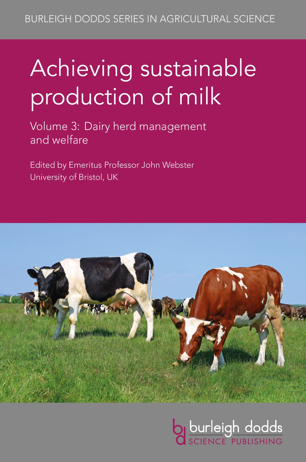 Book cover image for Achieving sustainable production of milk Volume 3 ISBN: 9781786760548