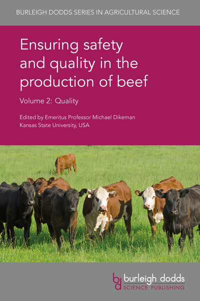 Cover image for Ensuring safety and quality in the production of beef Volume 2, isbn: 9781786760623
