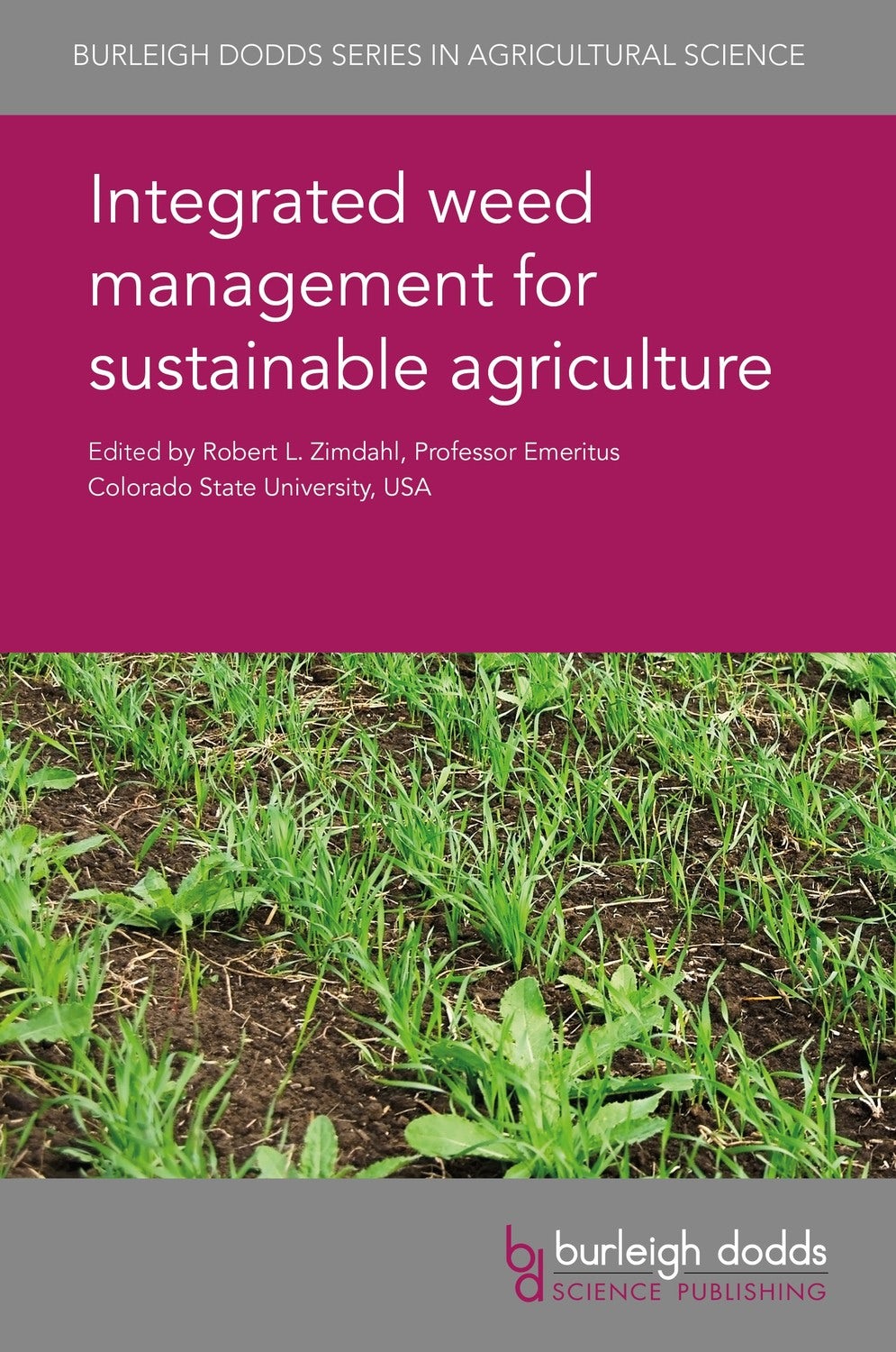 Book cover image for Integrated weed management for sustainable agriculture ISBN: 9781786761668