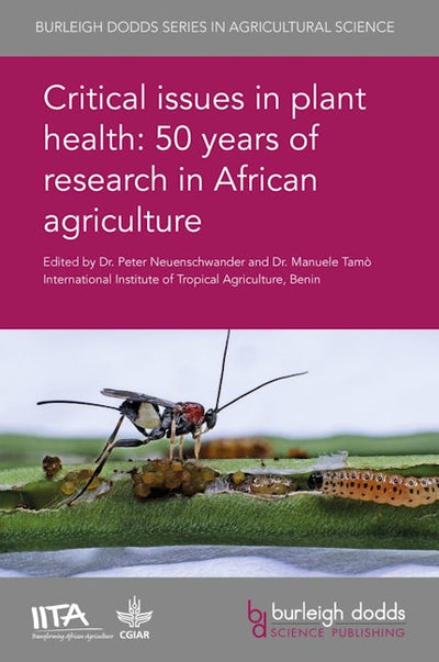 Critical issues in plant health: 50 years of research in African agriculture