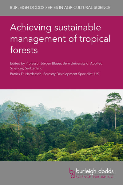Cover image for Achieving sustainable management of tropical forests, isbn: 9781786762511