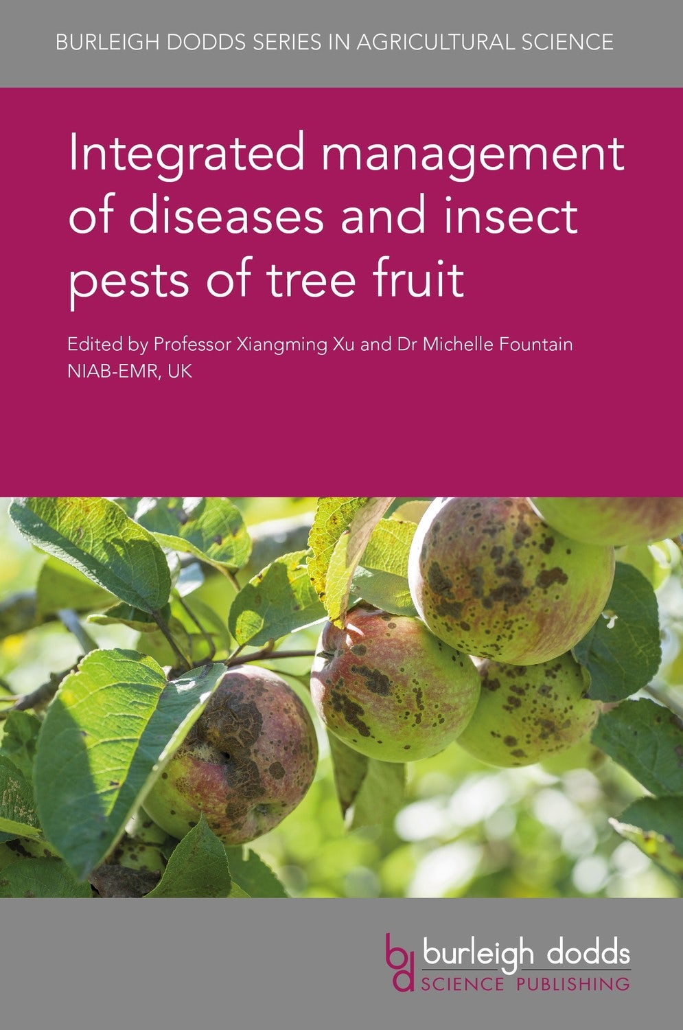 Book cover image for Integrated management of diseases and insect pests of tree fruit ISBN: 9781786762597