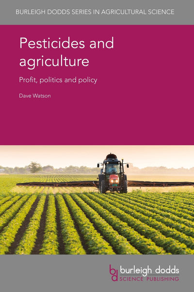 Cover image for Pesticides and agriculture, isbn: 9781786762788