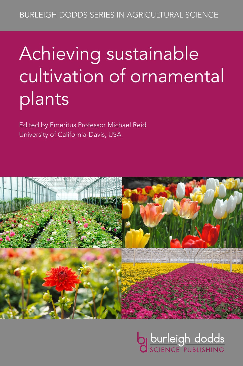 Book cover image for Achieving sustainable cultivation of ornamental plants ISBN: 9781786763280