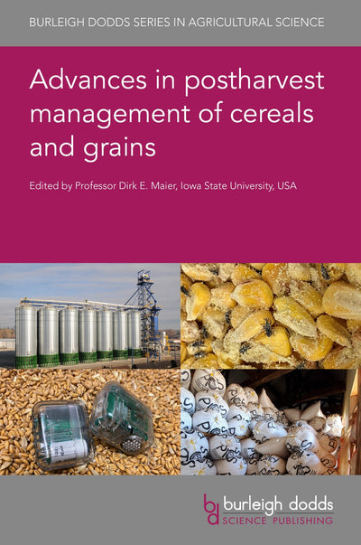 Cover image for Advances in postharvest management of cereals and grains, isbn: 9781786763556