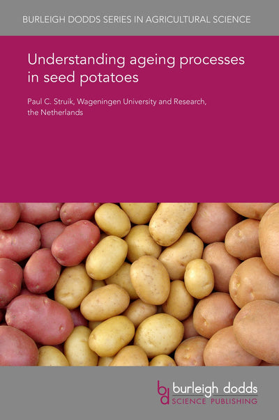 Cover image for Understanding ageing processes in seed potatoes, isbn: 9781786763655