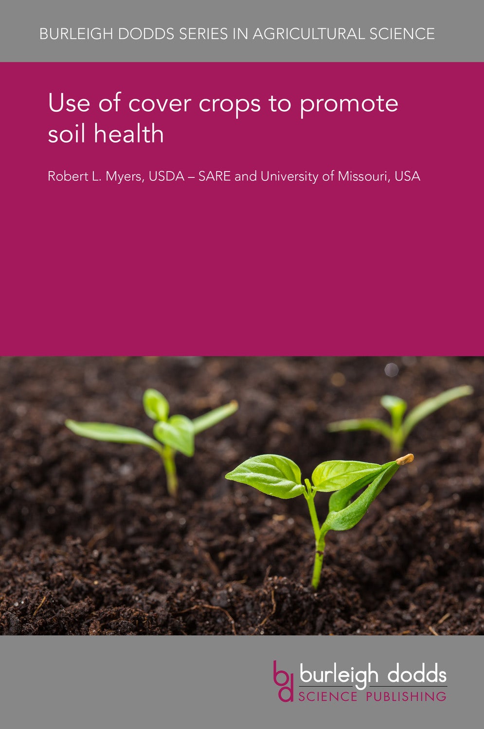 Book cover image for Use of cover crops to promote soil health ISBN: 9781786764119