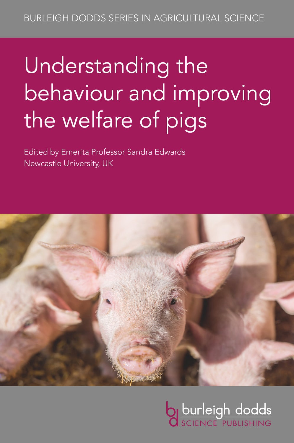 Book cover image for Understanding the behaviour and improving the welfare of pigs ISBN: 9781786764454