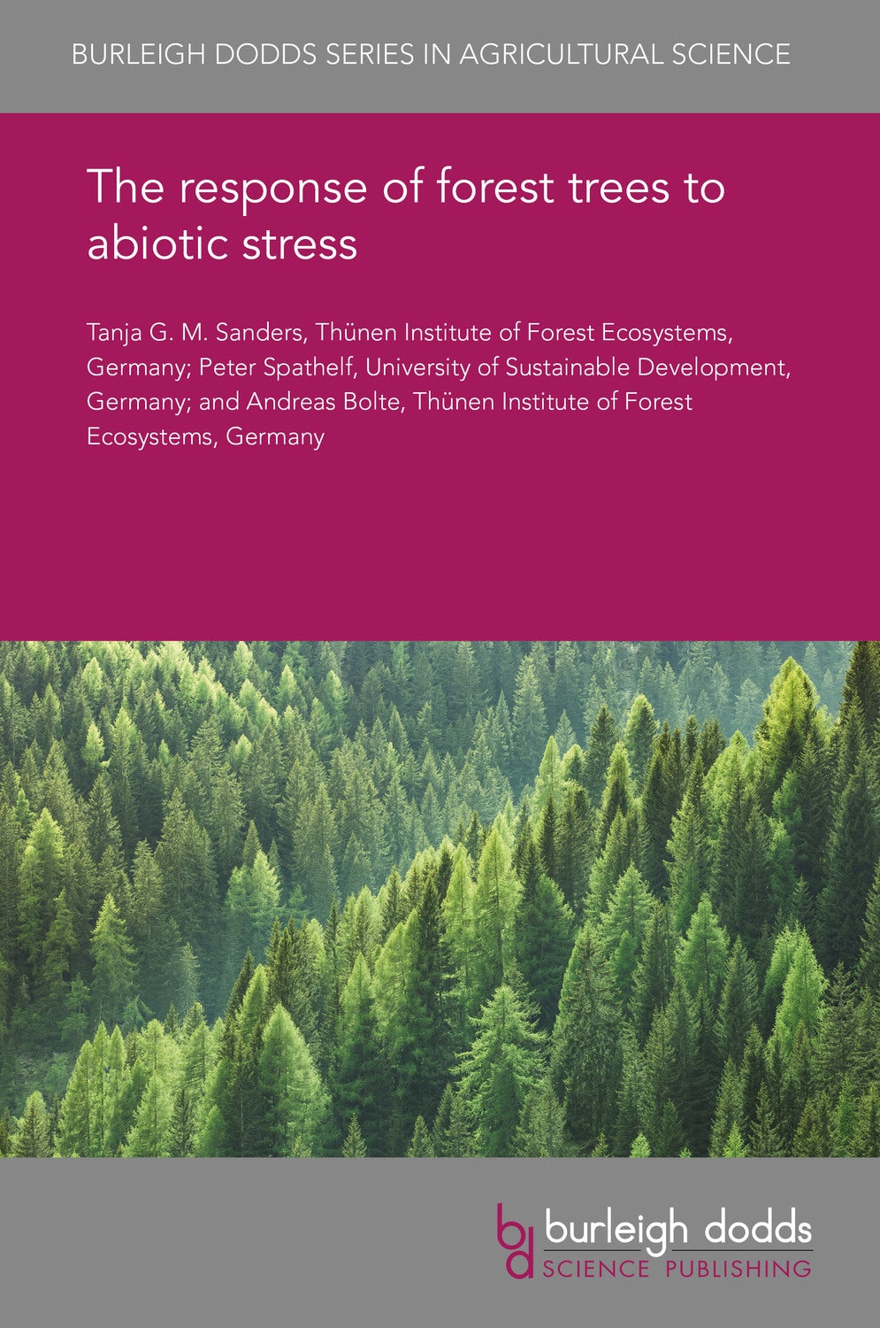 Book cover image for The response of forest trees to abiotic stress ISBN: 9781786764942