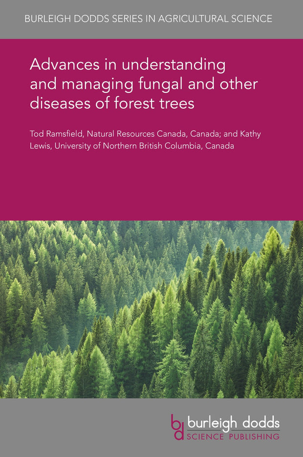 Cover image for Advances in understanding and managing fungal and other diseases of forest trees, isbn: 9781786765062