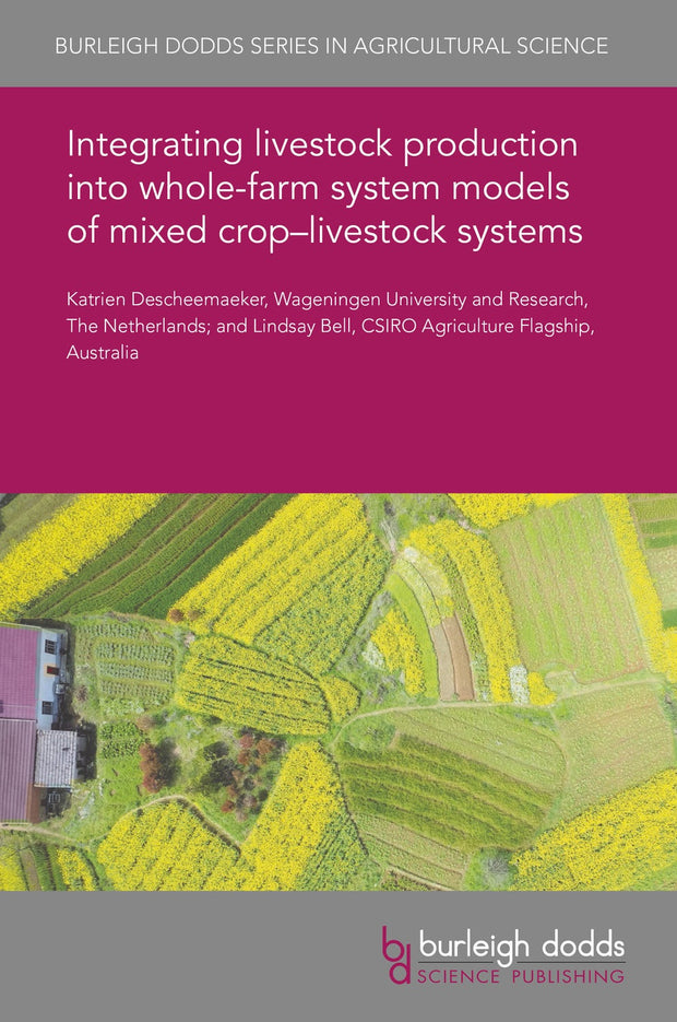 Cover image for Integrating livestock production into whole-farm system models of mixed crop–livestock systems, isbn: 9781786765208