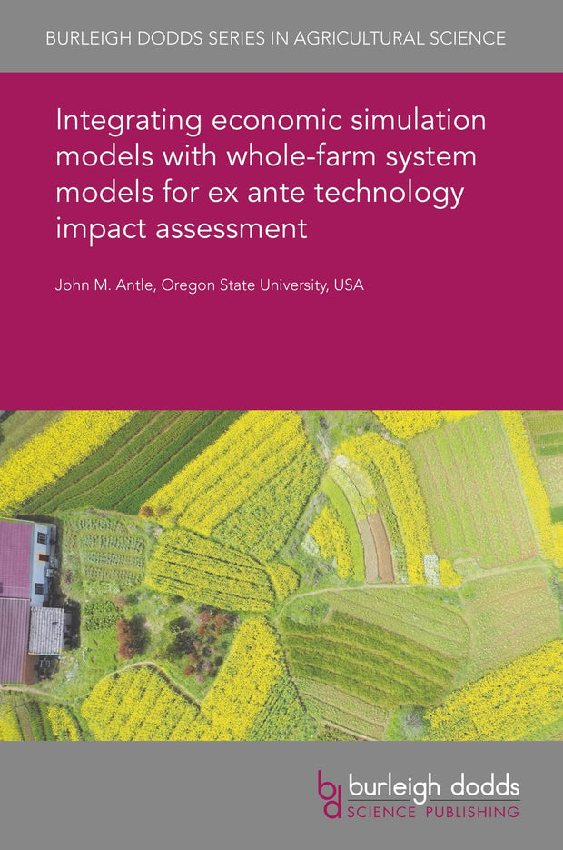 Cover image for Integrating economic simulation models with whole-farm system models for ex ante technology impact assessment, isbn: 9781786765215
