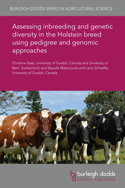 Cover image for Assessing inbreeding and genetic diversity in the Holstein breed using pedigree and genomic approaches, isbn: 9781786765512