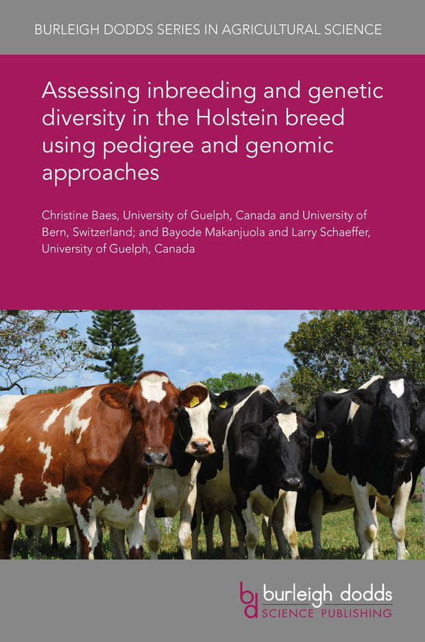 Cover image for Assessing inbreeding and genetic diversity in the Holstein breed using pedigree and genomic approaches, isbn: 9781786765512